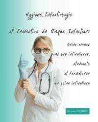 Hygiène, Infectiologie et Prévention du Risque Infectieux