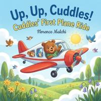 Up, Up, Cuddles! Cuddles' First Plane Ride