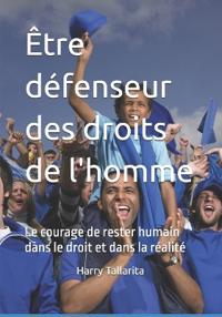 Être défenseur des droits de l'homme