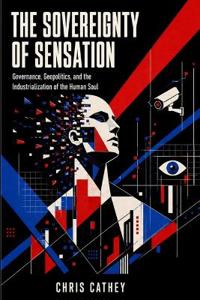 The Sovereignty of Sensation