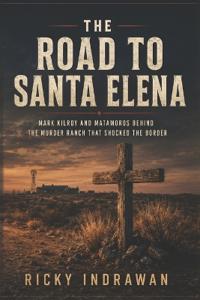 The Road to Santa Elena