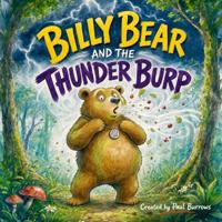 Billy Bear and the Thunder Burp