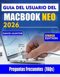 Guía del Usuario del Macbook Neo 2026