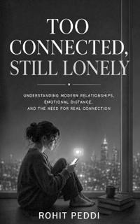 Too Connected, Still Lonely