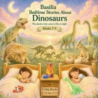 Basilia - Bedtime Stories about Dinosaurs