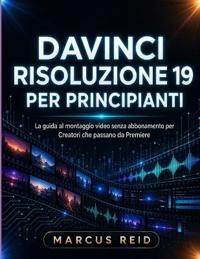 DAVINCI RISOLUZIONE 19 PER PRINCIPIANTI