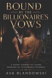 Bounds by the Billionaire's Vows