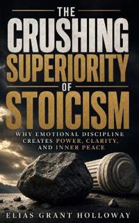 The Crushing Superiority of Stoicism