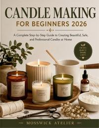 Candle Making for Beginners 2026