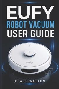 Eufy Robot Vacuum User Guide