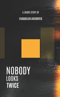 Nobody Looks Twice