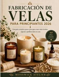 Fabricación de Velas Para Principiantes 2026