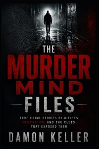 The Murder Mind Files
