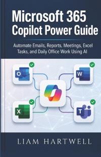 Microsoft 365 Copilot Power Guide