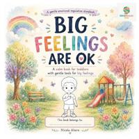 Big Feelings Are OK