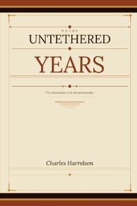 Untethered Years