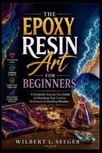 The Epoxy Resin Art For Beginners