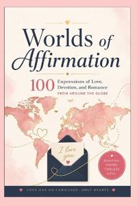 Worlds of Affirmation