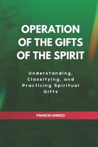 Operation of The Gifts of the Spirit