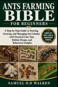 Ants Farming Bible for Beginners