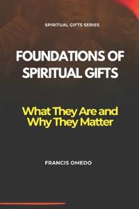 Foundations of Spiritual Gifts