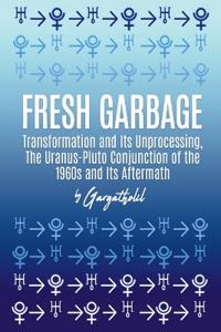 Fresh Garbage