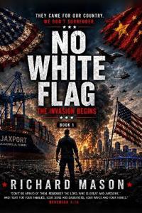 No White Flag The Invasion Begins