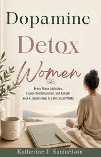 Dopamine Detox For Women