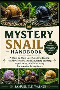 Mystery Snail Handbook