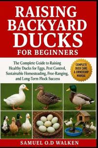 Raising Backyard Ducks for Beginners