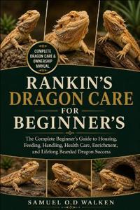 RANKIN'S DRAGON CARE FOR BEGINNER'S