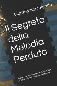 Il Segreto della Melodia Perduta