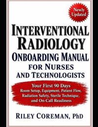 INTERVENTIONAL RADIOLOGY ONBOARDING MANUAL FOR NURSES AND TECHNOLOGISTS