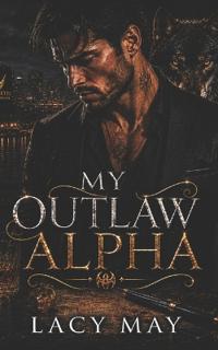My Outlaw Alpha