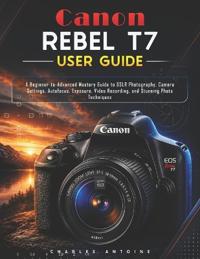 Canon Rebel T7 User Guide