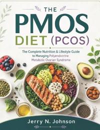 THE PMOS DIET (PCOS)