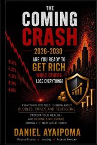 The Coming Crash 2026-2030