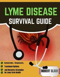 Lyme Disease Survival Guide