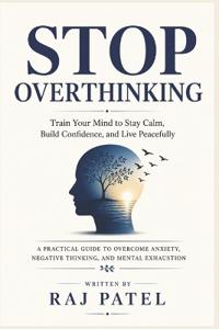 Stop Overthinking