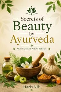 Secrets of Beauty by Ayurveda