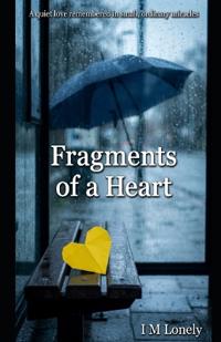 Fragments of a Heart
