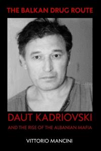 The Balkan Drug Route