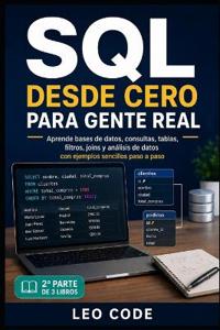 SQL desde Cero para Gente Real -Parte 2-