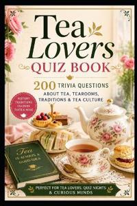 Tea Lovers Quiz Book