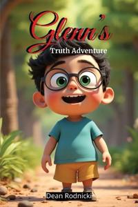 Glenn's Truth Adventure