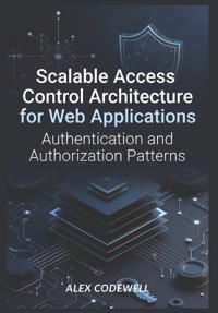 Scalable Access Control Architecture for Web Applications