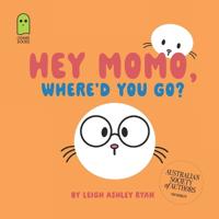 Hey Momo, Where'd You Go?