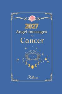Angel messages for Cancer 2027