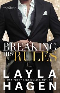 Breaking His Rules