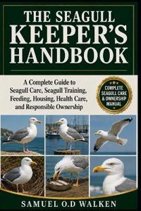 The Seagull Keeper's Handbook